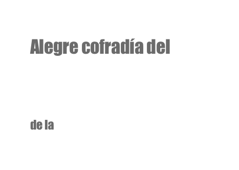 Alegre cofradía del 
entierro 
de la sardina